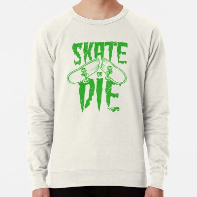 Skate Or Die Sweatshirt Official Skateboard Merch